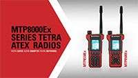 MTP8000Ex Series TETRA ATEX Radios Feature Overview Video