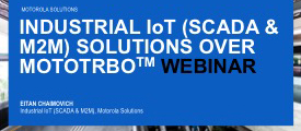 Industrial IoT (SCADA & M2M) Solutions over MOTOTRBO™