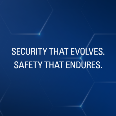 Security that evolves. Safety that endures.