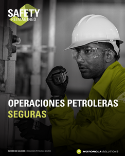 SAFETY REIMAGINED en Operaciones Petroleras