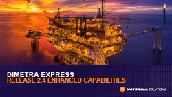 DIMETRA Express Release 2.4 Features